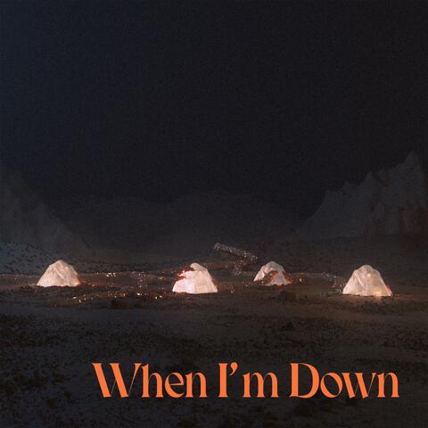 When I'm Down