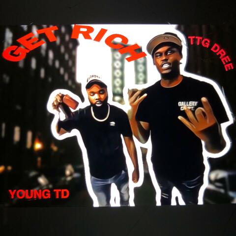 Get Rich (feat. TTG Dree)