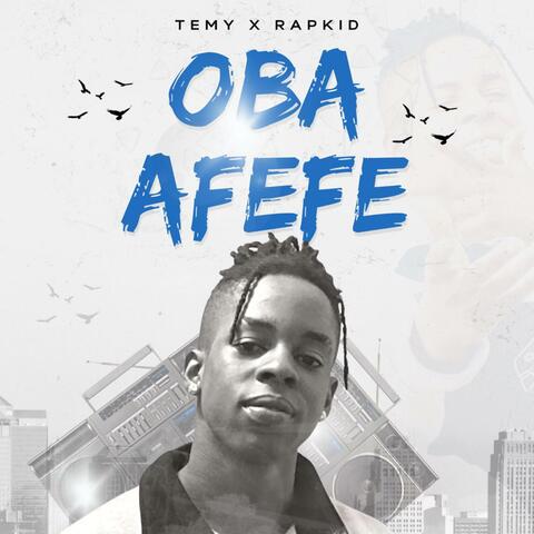 Oba Afefe (feat. RapKid)