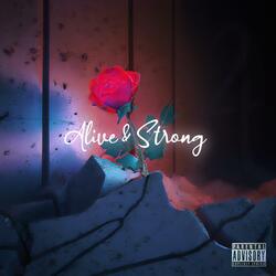 Alive And Strong