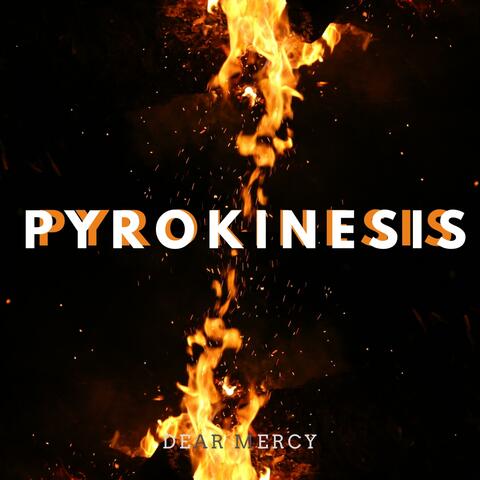 Pyrokinesis
