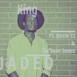 Jaded (feat. Uncle EJ & De'Sean Jones)