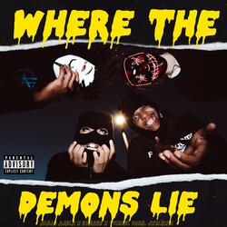 Where the Demons Lie (feat. vtizzel, Drae Davis & Jxm.Bxm)