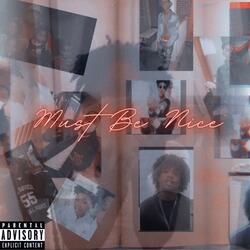 Must b nice (feat. Luh Desso)