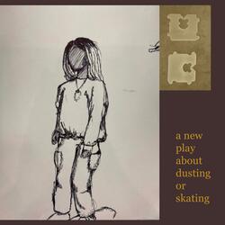 A new play about dusting or skating (feat. Bree Person)
