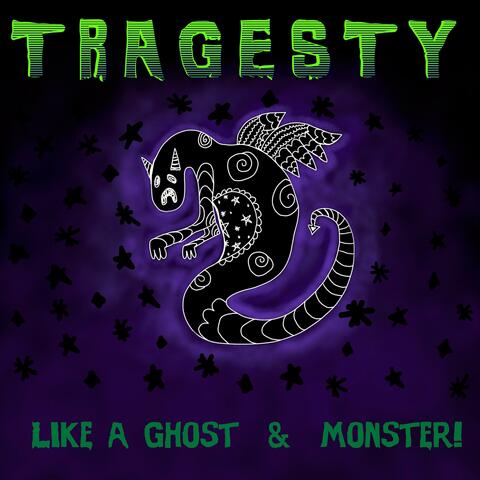 Like a Ghost / Monster!