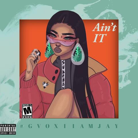 Ain't It (feat. IIAmJay)