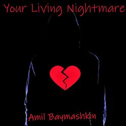 Your Living Nightmare