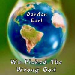 We Picked The Wrong God