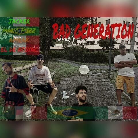 Bad generation