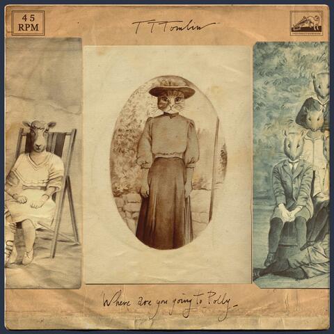 Where Are You Going To Polly