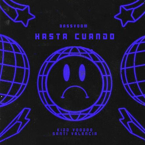 Hasta Cuando (feat. Kidd Voodoo & Santi Valencia)