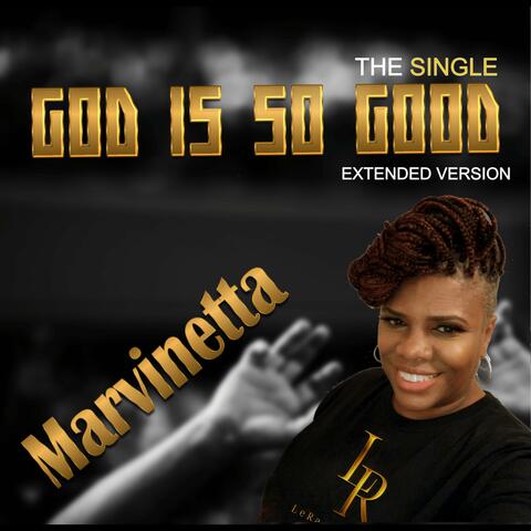 God is So Good (Extended Version)