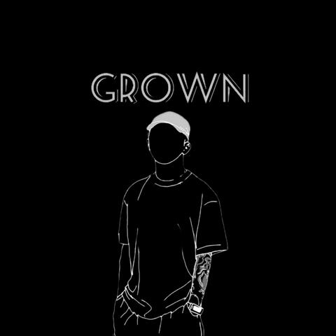 Grown