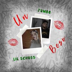 Un Beso (feat. Lil Schuss)