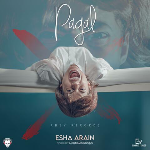 Pagal (feat. Abby Absar)