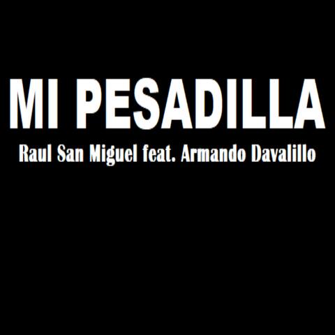 Mi Pesadilla (feat. Armando Davalillo)