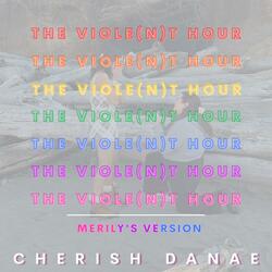 The Viole(n)t Hour