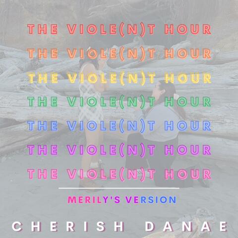 The Viole(n)t Hour (Merily's Version)