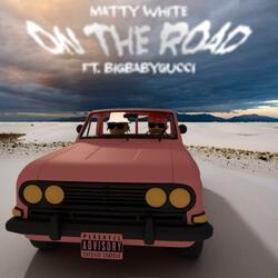 On The Road (feat. BIGBABYGUCCI)