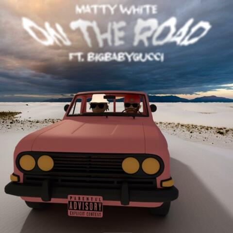On The Road (feat. BIGBABYGUCCI)