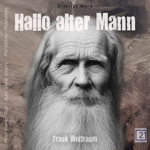 Hallo alter Mann