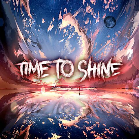 Time To Shine