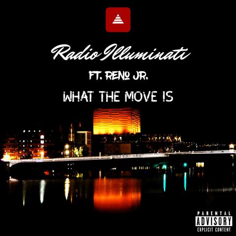 What the Move Is (feat. Reno Jr.)
