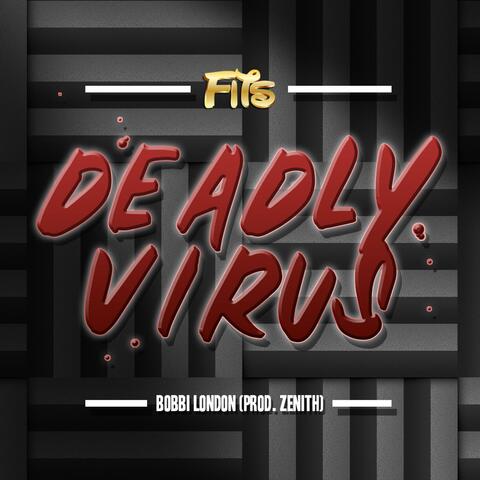 Deadly Virus (feat. Bobbi London)