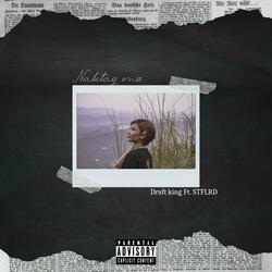 Nabitag Mo (feat. Draft King & ST. FLRD)