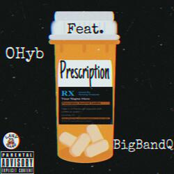 Prescription (feat. Big Band Q)