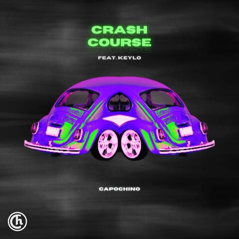 Crash Course (feat. KeyLo)