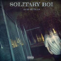 Solitary Boi