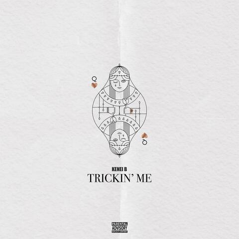 Trickin Me