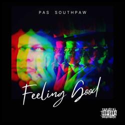 Feeling Good (feat. Southp@w)