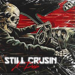 Still Crusin