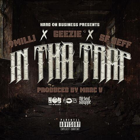 IN THA TRAP (feat. GEEZIE & SF NEFF)