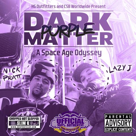 Dark Purple Matter: A Space Age Odyssey