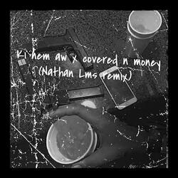 Ki Nem Aw X Covered N Money