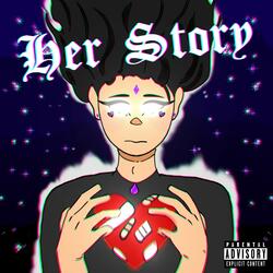 Her Story (feat. Darealmiggy)