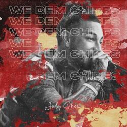 We Dem Chiefs (feat. Jeff James & Farrell Rogers)