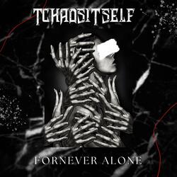 ForNever Alone