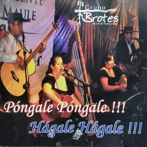 Póngale Póngale!!! Hagale Hagale!!!