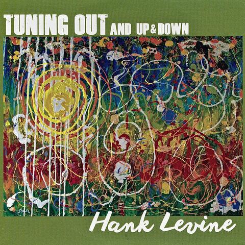 Tuning Out And Up And Down