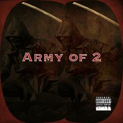 Army of 2 (feat. VinNy EastCoast)