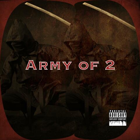 Army of 2 (feat. VinNy EastCoast)