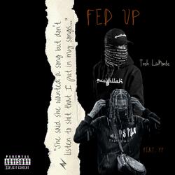 Fed Up (feat. YY)