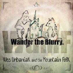 Wander the Blurry (feat. Mountain Folk)