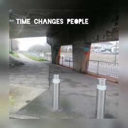 Time Changes People