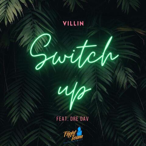 Switch Up (feat. Dre Dav)